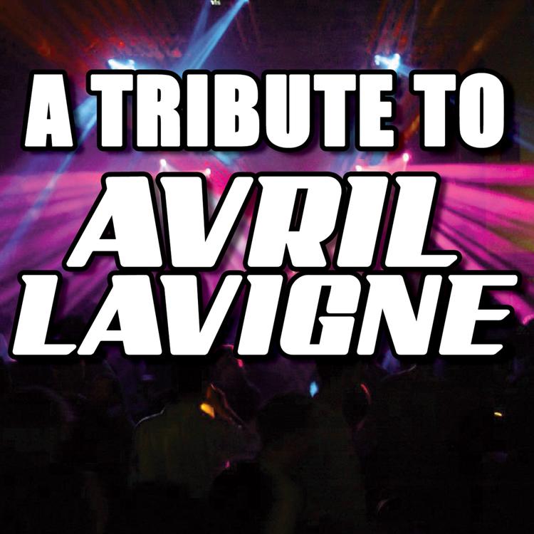 Various Artists - Avril Lavigne Tribute's avatar image