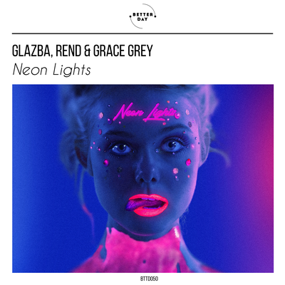 Neon Lights By Glazba, REND, Grace Grey's cover