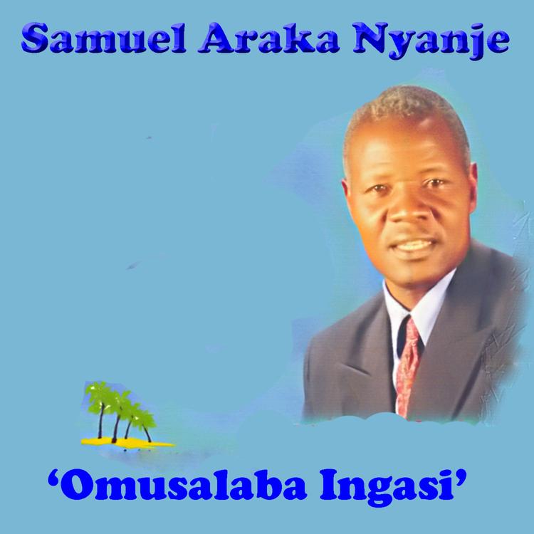 Samuel Araka Nyanje's avatar image