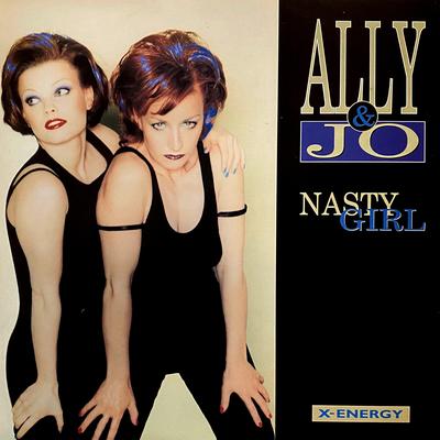 Nasty Girl (Dr. Edit) By Ally & Jo's cover