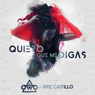 Quiero Que Me Digas (feat. Kriz Castillo)'s cover