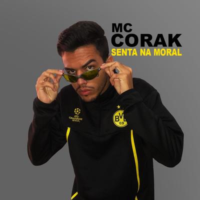 Senta na Moral By MC Corak's cover