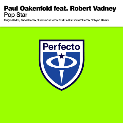 Pop Star (Eximinds Remix) By Paul Oakenfold, Robert Vadney's cover