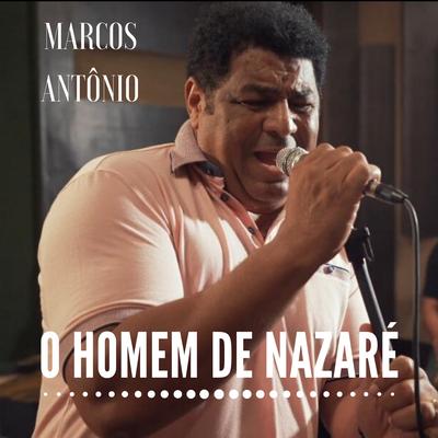 O Homem de Nazaré By Marcos Antônio's cover