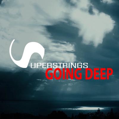 Going Deep By Superstrings's cover