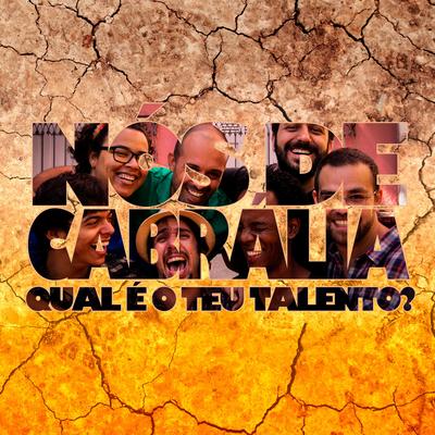 Qual é o teu talento? By Daniel Delavusca, Rômulo Ferreira, Elisa Fernandes, Paulinho Thomaz, Tuca Oliveira, Tuninho do Roque, David Alfredo, Nós de Cabrália's cover