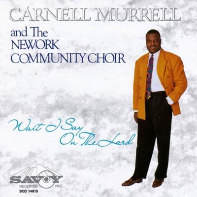 Carnell Murrell & The NeWork Community Choir's cover