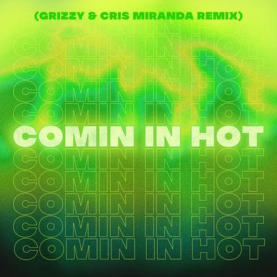 Comin in Hot (Remix)'s cover