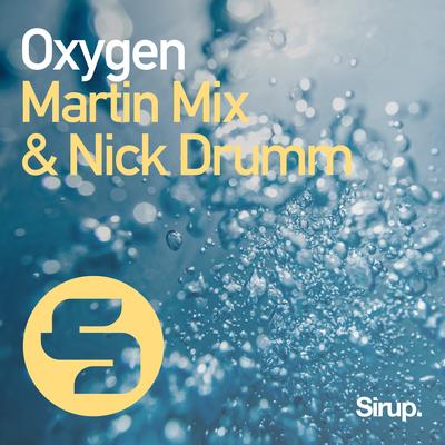 Oxygen By Martin Mix, Nick Drumm's cover
