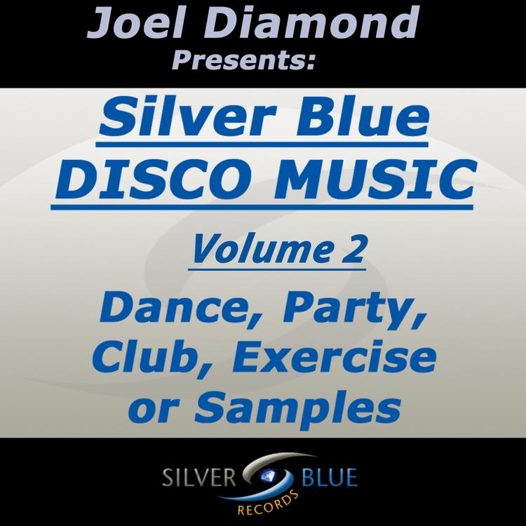 Joel Diamond Presents: Silver Blue Disco Music Vol 2's avatar image