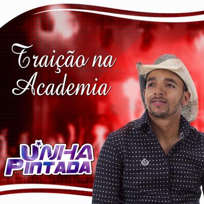 Traição na Academia By Unha Pintada's cover