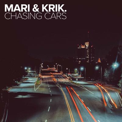 Chasing Cars By MARI, KRIK's cover