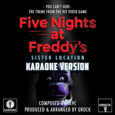 You Can't Hide (From "Five Nights At Freddy's Sister Location") (Karaoke Version)'s cover