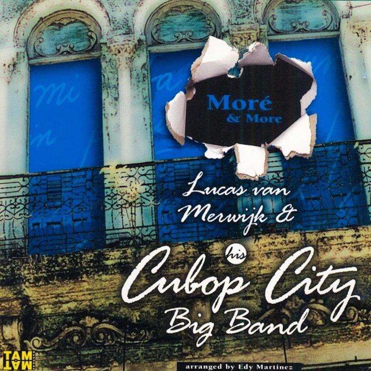 Lucas Van Merwijk & His Cubop City Big Band's avatar image