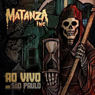 Seja o Que Satan Quiser (Ao Vivo) By Matanza Inc's cover