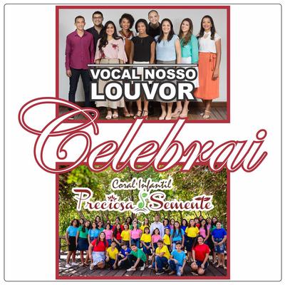 Celebrai By Vocal Nosso Louvor, Coral Infantil Preciosa Semente's cover