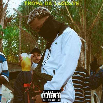 Tropa da Lacoste By Kyan's cover