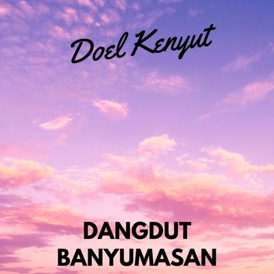 Doel Kenyut's cover