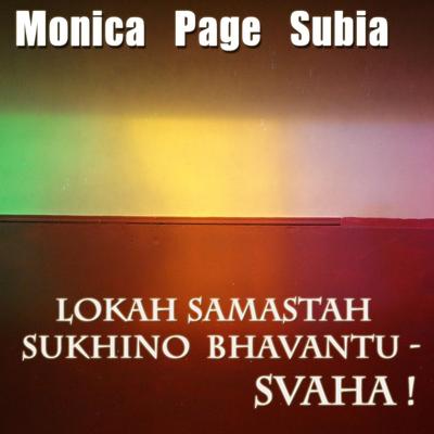 Lokah Samastah Sukhino Bhavantu, Svaha! By Monica Page Subia's cover