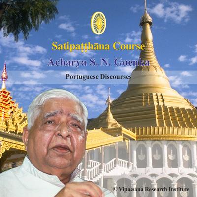 08 Day - Portuguese - Discourses - Vipassana Meditation By S. N. Goenka's cover