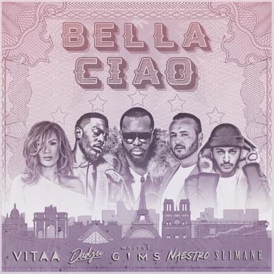 Bella ciao By Vitaa, Dadju, Slimane, Naestro's cover