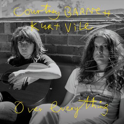 Over Everything By Courtney Barnett, Kurt Vile's cover
