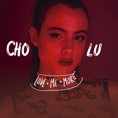 Love Me More By Cho Lu's cover
