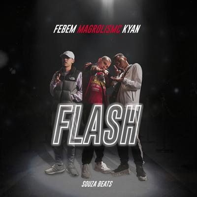 Flash By Souza Beats, MagrolisMC, Kyan, Febem's cover