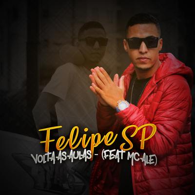 Volta Ás Aulas By Mc Felipe Sp, MC Alê's cover