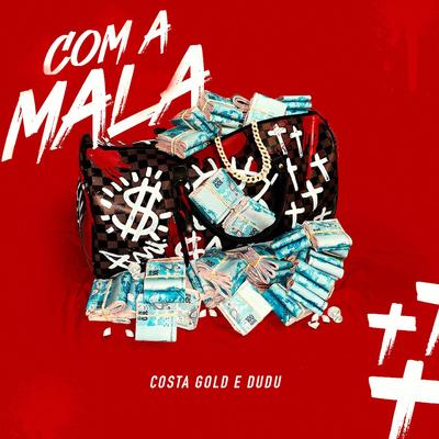 Com a Mala By Costa Gold, Dudu's cover