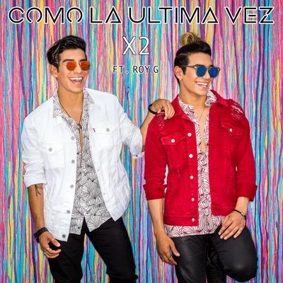 Como la Ultima Vez (feat. Roy G)'s cover