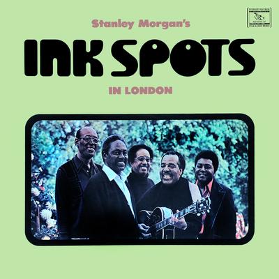 Stanley Morgan's Ink Spots in London's cover