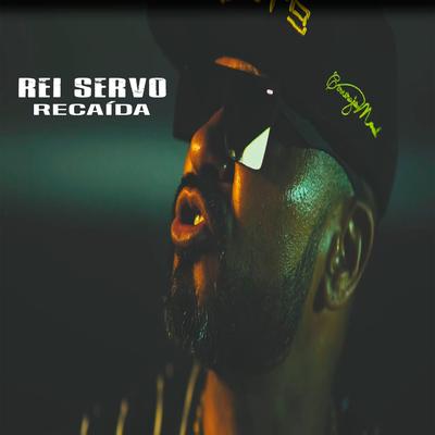 Recaída By Rei Servo's cover