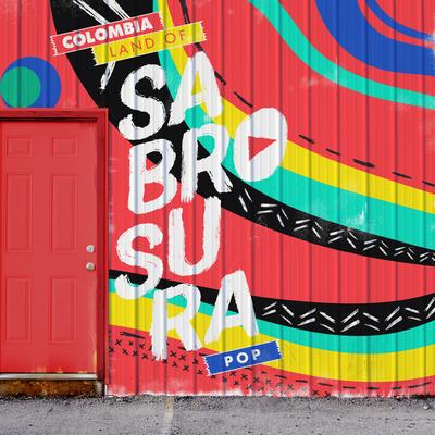 Sabrosura (Pop) By Alexis Play, Herencia de Timbiqui, Martina La Peligrosa, Sebastian Yatra, Piso 21's cover