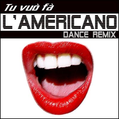 Tu vuò fà l'americano (dance remix) By d´caro groove's cover