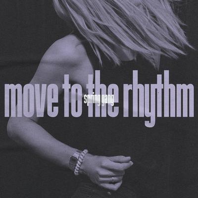 Move to the Rhythm By spring gang, Ebba's cover