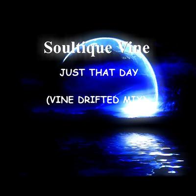 Just That Day (Vine Drifted Mix)'s cover