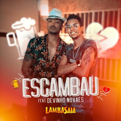 Escambau By Lambasaia, Devinho Novaes's cover