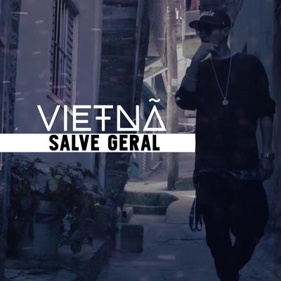 Salve Geral By VIETNÃ's cover