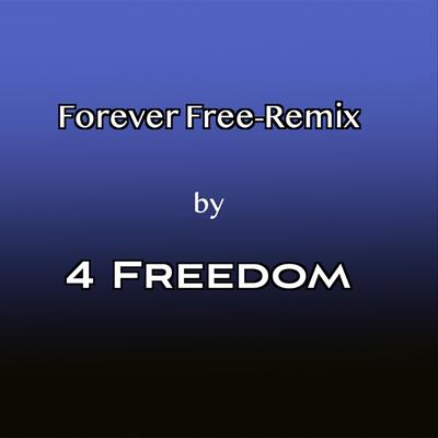 Forever Free (Remix)'s cover