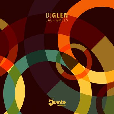 Jack Moves By DJ Glen's cover