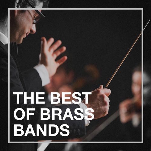 Best Of Brass Bands - Compilation by Various Artists
