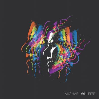 Michael on Fire's cover