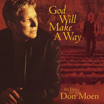 God Will Make a Way: The Best of Don Moen's cover