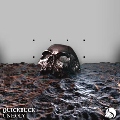 Unholy By QuickBuck's cover