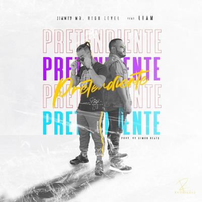 Pretendiente By Jimmyb. Mr. High Level, Liam's cover