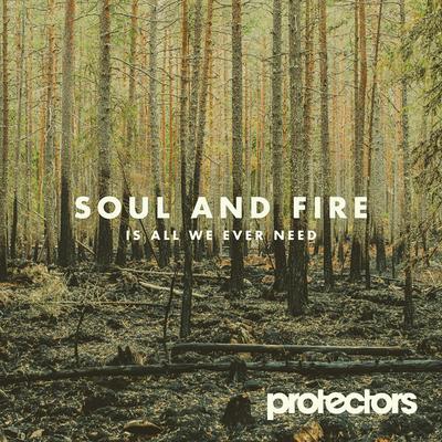 Soul and Fire Is All We Ever Need's cover