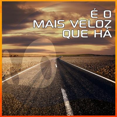 É o Mais Veloz Que Há By Jimmy Maximus's cover