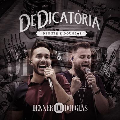 Desejo de Amar / Que Dure para Sempre By Denner e Douglas's cover