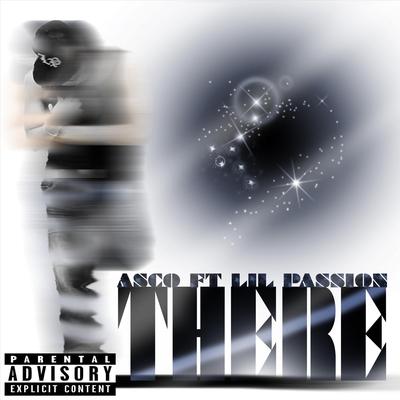 There (feat. Lil Passion)'s cover